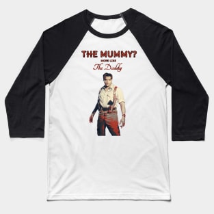 Brendan The Mummy? Fun Baseball T-Shirt